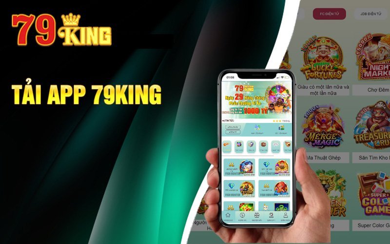 Một số thông tin giới thiệu về tải app 79King